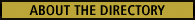About the Directory About the Directory